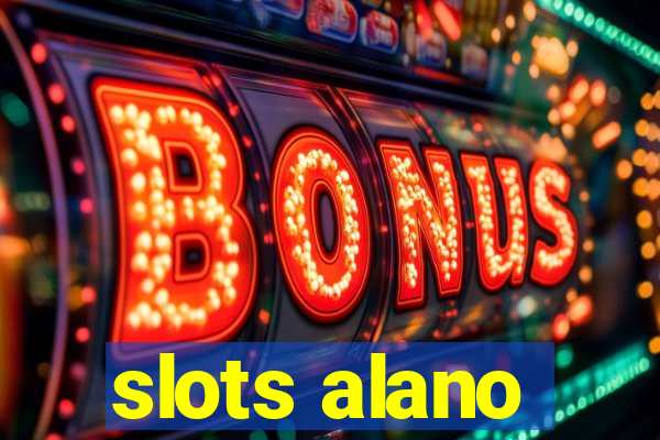 slots alano